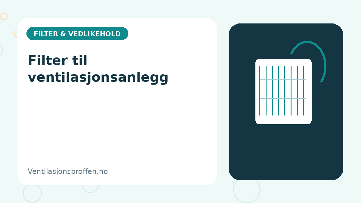 Illustrasjon av ventilasjonsfilter