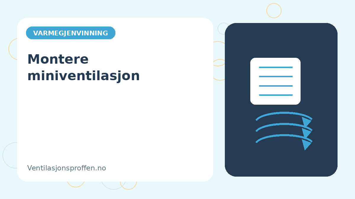 Illustrasjon av miniventilasjon