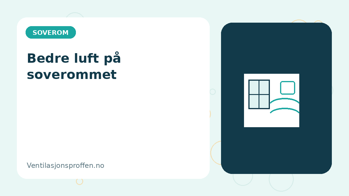 Illustrasjon av ventilasjon på soverom