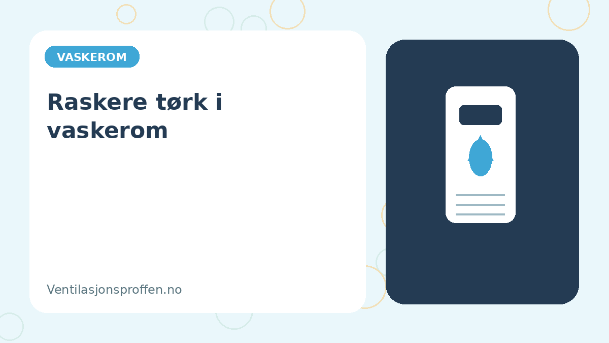 Illustrasjon av fuktkontroll i vaskerom